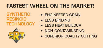 Fastest wheel on the market. Synthetic Resinoid Technology. Engineered Grain. Less binding. Less Heat buildup. Non-contaminating. Superior quality cutting.
